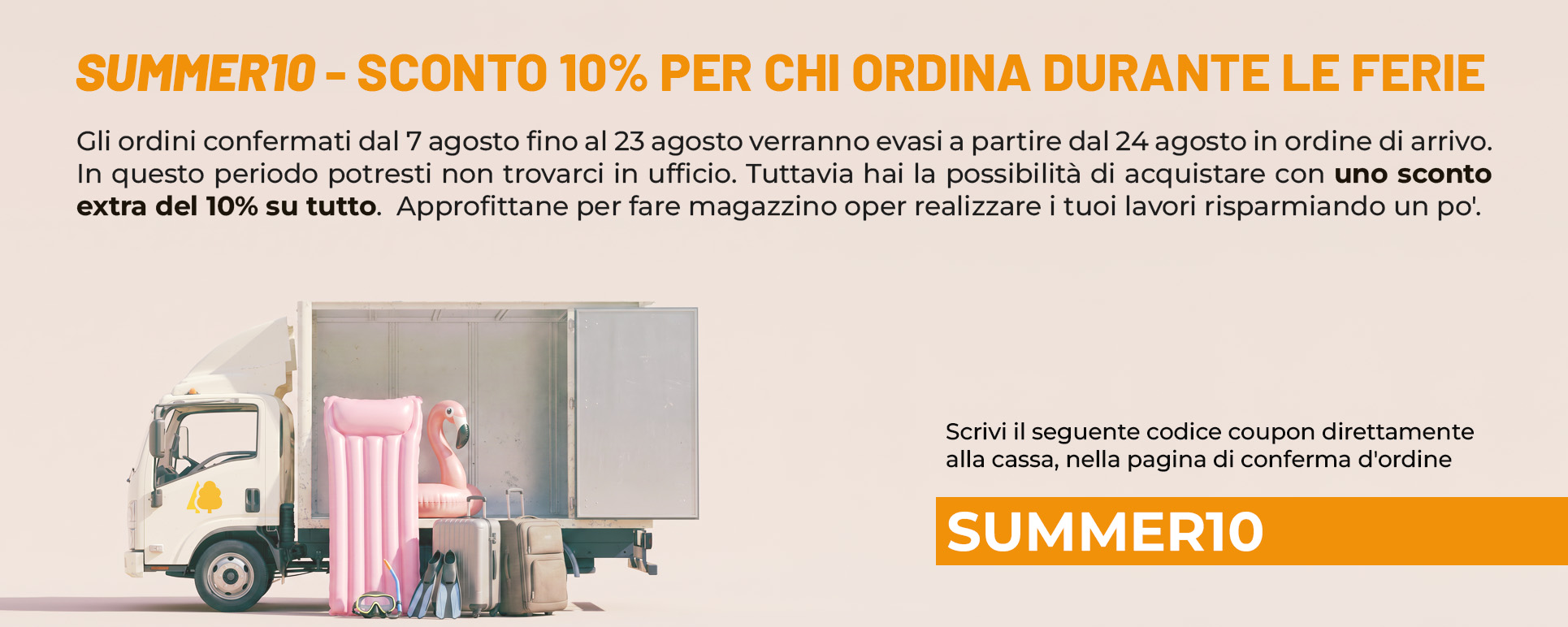 Sconto 10% da usare durante le ferie, codice SUMMER10